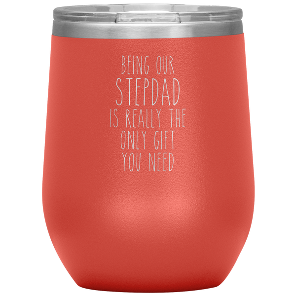 Father's Day Being Our Stepdad is the Only Gift You Need Stemless Insulated Travel Wine Tumbler BPA Free 12oz