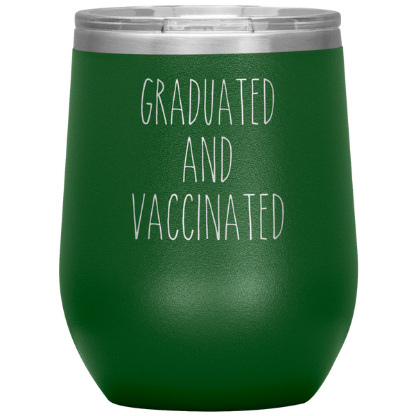 Graduated and Vaccinated Mug Stemless Insulated Wine Tumbler BPA Free 12oz