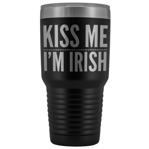 Kiss Me I'm Irish St Patricks Day Tumbler Travel Mug Funny Beer Tumbler Double Wall Vacuum Insulated Hot Cold Cup 30oz BPA Free-Cute But Rude
