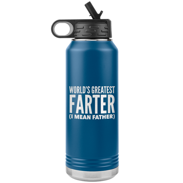 Father's Day Gift World's Greatest Farter I Mean Father Water Bottle Insulated Tumbler 32oz BPA Free