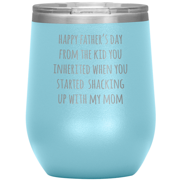 Happy Father's Day From the Kid You Inherited Stemless Insulated Travel Wine Tumbler BPA Free 12oz