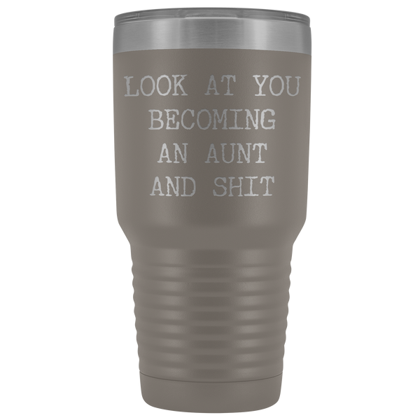 New Aunt Gift Look at You Becoming An Aunt Funny Tumbler Metal Mug Insulated Hot Cold Travel Coffee Cup 30oz BPA Free