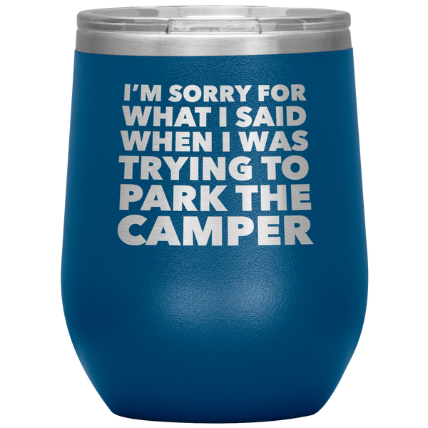 Camper Gifts Funny Camping Wine Tumbler for a RV Owner Stemless Insulated Hot Cold BPA Free 12oz Travel Sippy Cup