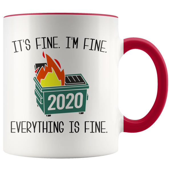 2020 Dumpster Fire Mug It's Fine I'm Fine Meme Funny Coffee Cup