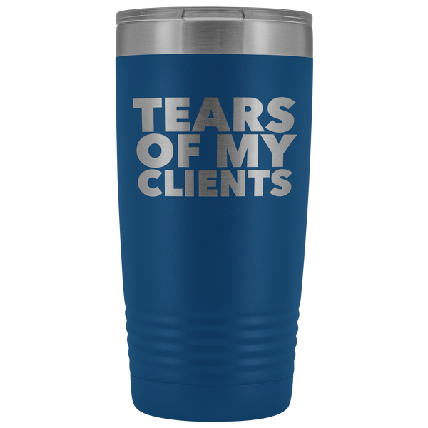 Personal Trainer Tax Preparer Gift Funny Lawyer Gag Gifts Tears Of My Clients Tumbler Metal Mug Insulated Hot Cold Travel Coffee Cup 20oz BPA Free