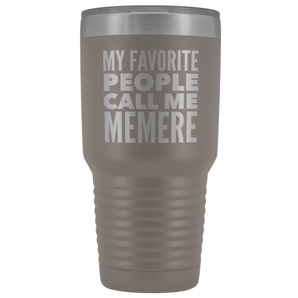 Memere Gifts My Favorite People Call Me Memere Tumbler Funny Metal Mug Double Wall Insulated Hot Cold Travel Cup 30oz BPA Free