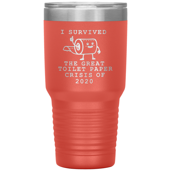 I Survived Toilet Paper Roll 2020 Mug The Great Toilet Paper Crisis Coffee Cup TP Shortage Humor Funny Insulated Tumbler