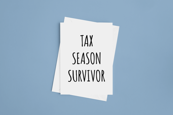 Tax Season Survivor
