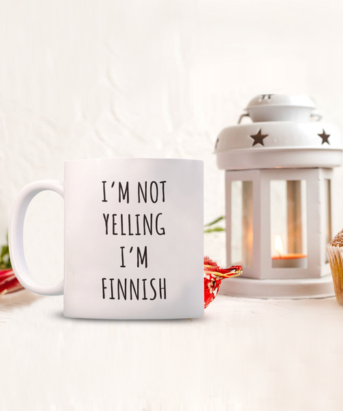 Finland Mug I'm Not Yelling I'm Finnish Coffee Cup Finland Gift