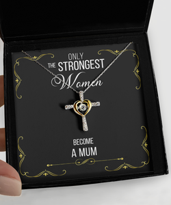 Gift for A Mum Graduation Gifts for Her Only the Strongest Women Become A Mum Cross Necklace 14K Gold Plated Sterling Silver Cubic Zirconia Pendant
