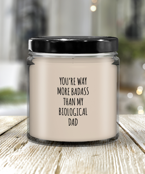 Way More Badass Than My Biological Dad Candle 9 oz Vanilla Scented Soy Wax Blend Candles Funny Gift