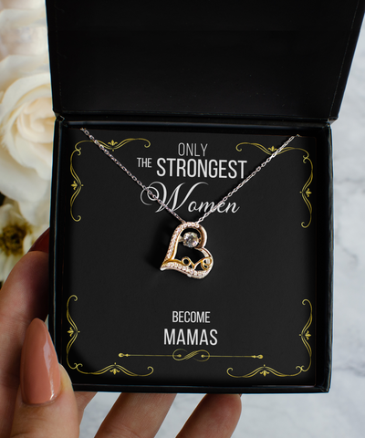 Gift for Mamas Gifts for Her Only The Strongest Women Become Mamas Heart Necklace 14K Gold Plated Sterling Silver Pendant