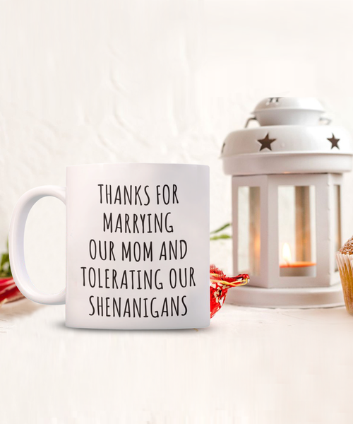 Step Dad Gift, Stepdad Gift, Stepdad Gifts, Gift for Stepdad, Stepdad Mug, Stepdad Fathers Day, Tolerating OUR Shenanigans Coffee Cup