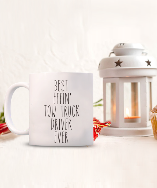 Tow Truck Driver, Tow Wife, Tow Truck Gifts, Tow Truck Mug, Best Effin Tow Truck Driver Ever Coffee Cup