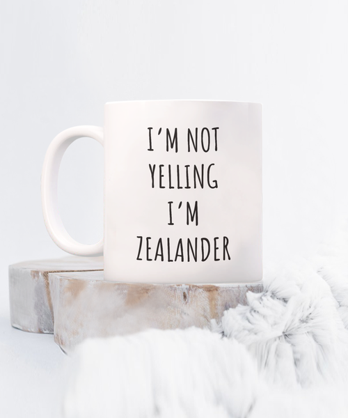 New Zealand I'm Not Yelling I'm Zealander Coffee Cup New Zealand Gift