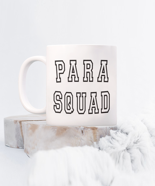 Paraprofessional, Paraprofessional Mug, Paraprofessional Cup, Para Mug, SPED Gift, Teacher Assistant, Paraeducator, Para Squad Coffee Cup