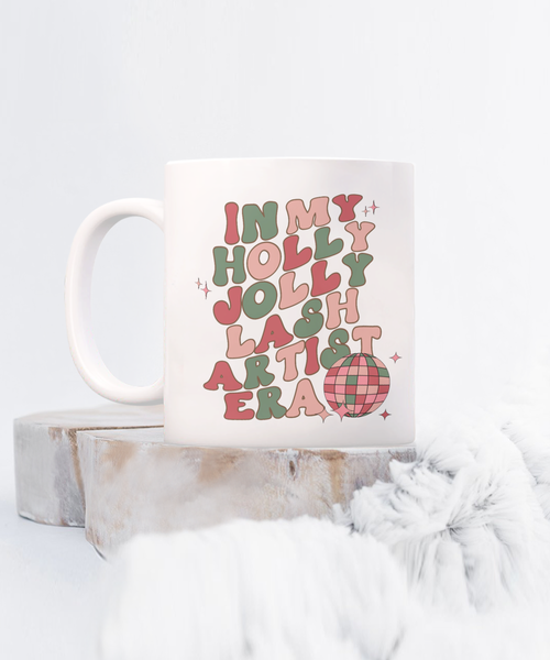 Gift For Lash Artist, Lash Technician, Lash Artist Mug, Lash Artist Gifts, Holly Jolly Era, Coffee Cup