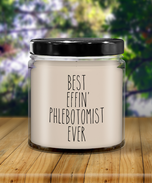 Gift For Phlebotomist Best Effin' Phlebotomist Ever Candle 9oz Vanilla Scented Soy Wax Blend Candles Funny Coworker Gifts