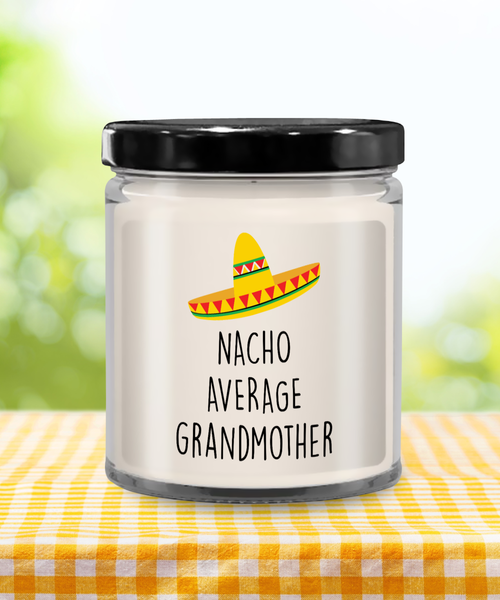 Nacho Average Grandmother Candle 9 oz Vanilla Scented Soy Wax Blend Candles Funny Gift