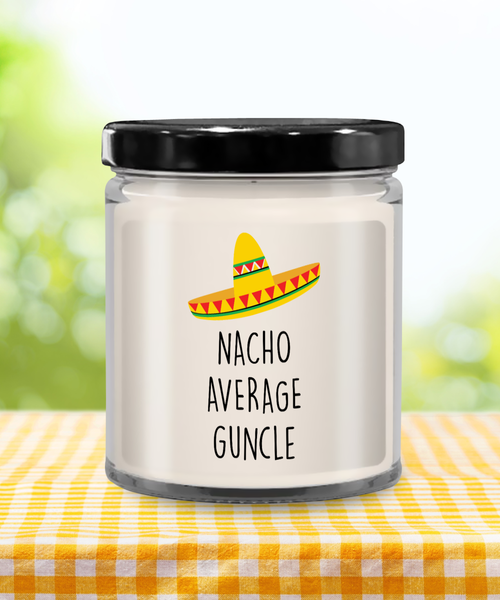 Nacho Average Guncle Candle 9 oz Vanilla Scented Soy Wax Blend Candles Funny Gift