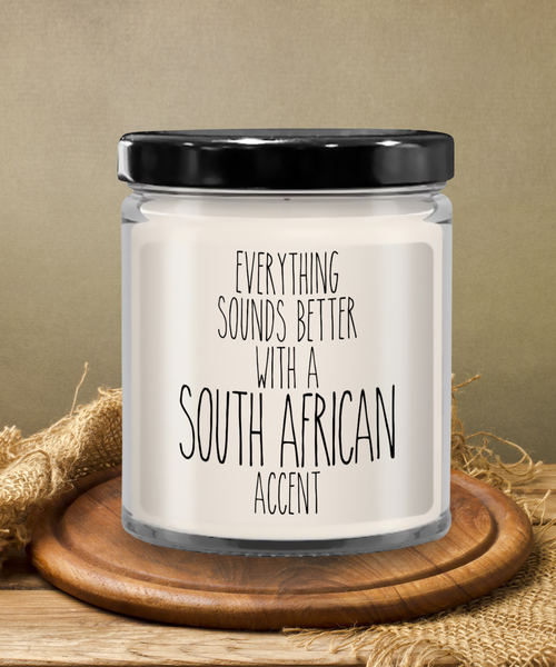 Everything Sounds Better With A South African Accent 9 oz Vanilla Scented Soy Wax Candle