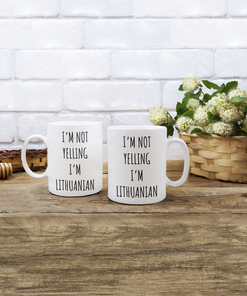 Lithuania Mug I'm Not Yelling I'm Lithuanian Coffee Cup Lithuania Gift