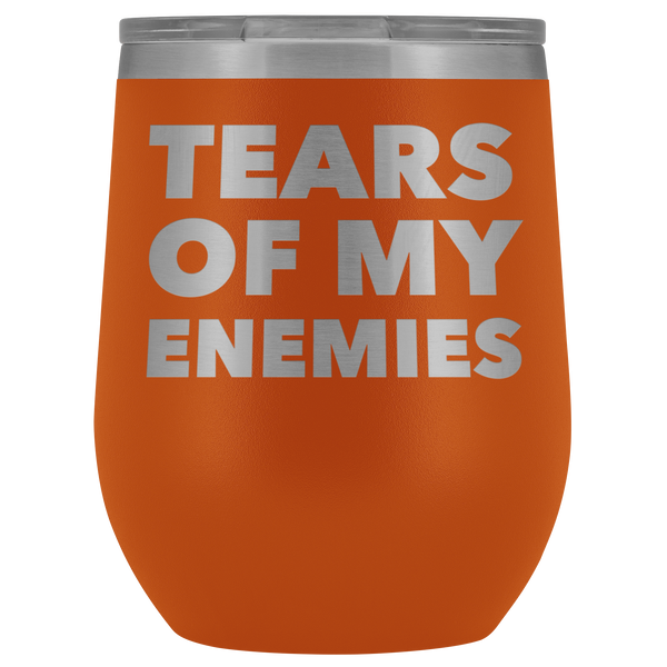 Tears of My Enemies Tumbler Funny Gifts for Men Sarcastic Quote Stemless Stainless Steel Insulated Wine Tumbler Cup BPA Free 12oz