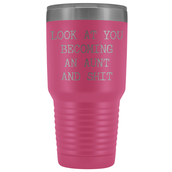 New Aunt Gift Look at You Becoming An Aunt Funny Tumbler Metal Mug Insulated Hot Cold Travel Coffee Cup 30oz BPA Free