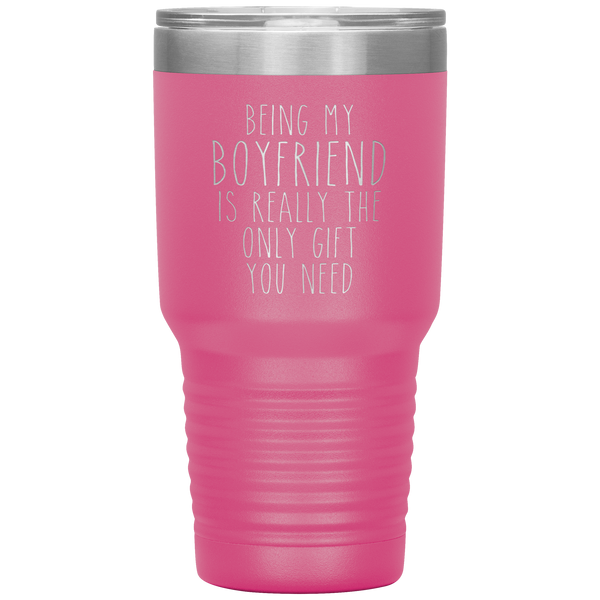 Funny Boyfriend Gift Being My Boyfriend is Really the Only Gift You Need Tumbler Travel Coffee Cup 30oz BPA Free