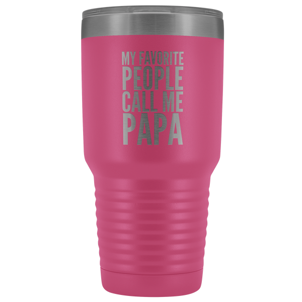 Papa Gifts My Favorite People Call Me Papa Tumbler Funny Metal Mug for Papas Double Wall Insulated Hot Cold Travel Cup 30oz BPA Free