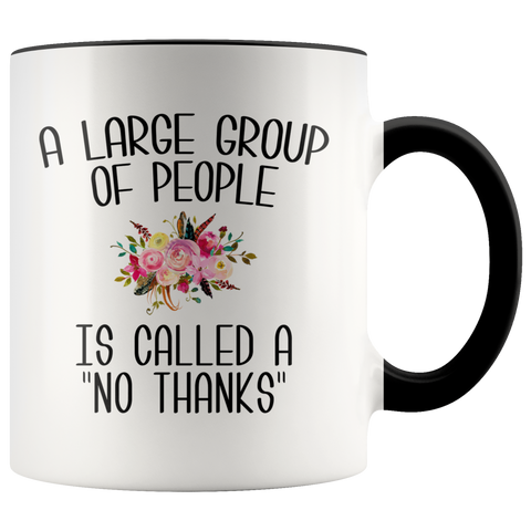 Introvert Gifts Im Busy Introverting Mug A Large Group of People is Called a No Thanks Mug Funny Floral Coffee Cup