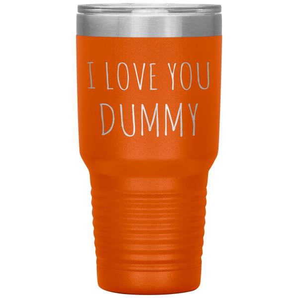 Funny Valentines Day Tumbler Gift for Boyfriend Husband I Love You Dummy Travel Coffee Cup 30oz BPA Free