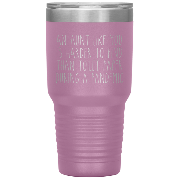 An Aunt Like You is Harder to Find Than Toilet Paper During a Pandemic Tumbler Mug Travel Coffee Cup 30oz BPA Free