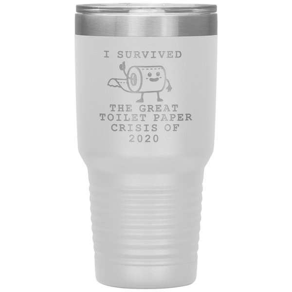 I Survived Toilet Paper Roll 2020 Mug The Great Toilet Paper Crisis Coffee Cup TP Shortage Humor Funny Insulated Tumbler