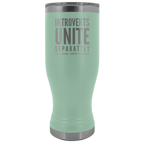 Introverts Unite Separately In Your Own Homes Pilsner Tumbler Metal Mug Gift for Men Women Insulated Hot Cold Travel Cup 30oz BPA Free