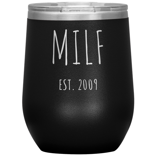 MILF EST. 2009 Wine Tumbler
