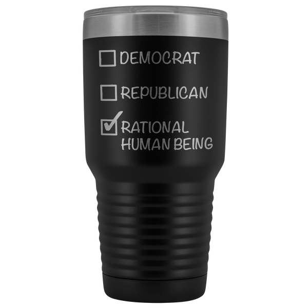 Democrat Republican Rational Human Being Tumbler Funny Election 2020 Gifts Metal Mug Vacuum Insulated Hot Cold Travel Cup 30oz BPA Free