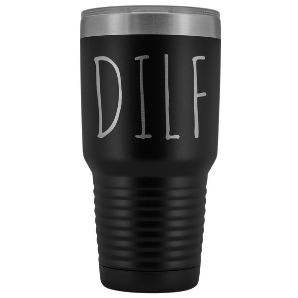 DILF Tumbler Funny Dad Gifts Father's Day Mug Metal Insulated Hot Cold Travel Coffee Cup 30oz BPA Free