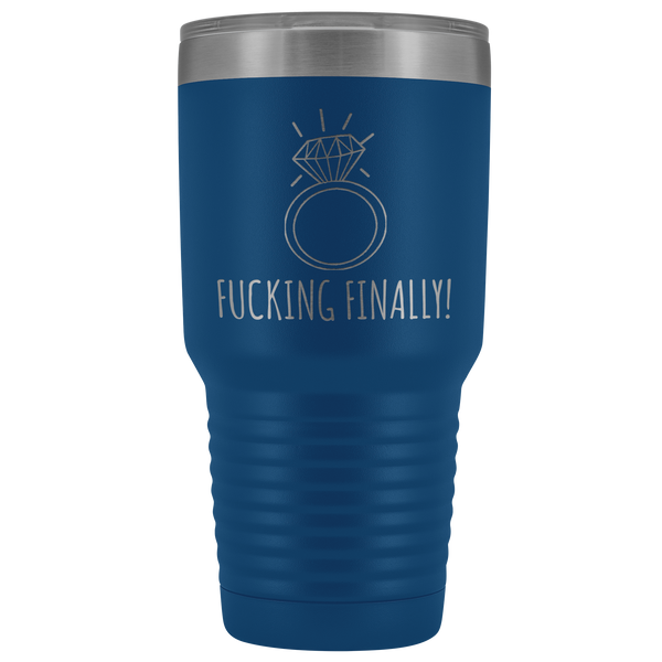 Fucking Finally Mug I'm Engaged Engagement Gift for Her Proposal Gifts Bride To Be Future Mrs Fiance Coffee Cup Getting Married Tumbler Metal Insulated Hot Cold Travel Cup 30oz BPA Free