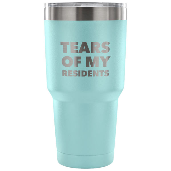 Tears of My Residents Tumbler Metal Mug Double Wall Vacuum Insulated Hot Cold Travel Cup 30oz BPA Free-Cute But Rude
