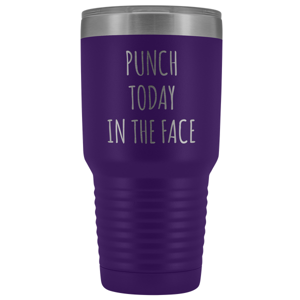 Punch Today in the Face Tumbler Funny Mug Insulated Hot Cold Travel Coffee Cup 30oz BPA Free