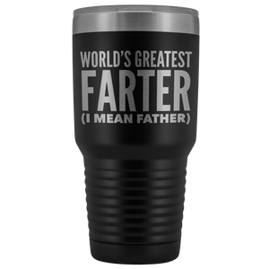 World's Greatest Farter Father Tumbler Funny Father's Day Gifts for Dad Joke Gift Idea Double Wall Insulated Hot Cold Travel Cup 30oz BPA Free