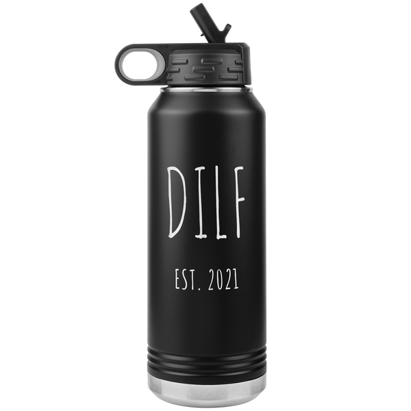 DILF Est. 2021 Water Bottle Present For New Dad Expecting Dad Gag Gifts Funny New Father Future Dad to Be Insulated 32oz BPA Free