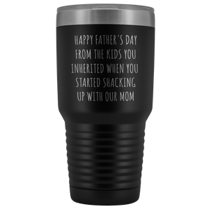Stepdad Mug Stepfather Gift Idea Gifts for Stepdads Funny Happy Father's Day From the Kids You Inherited When You Started Shacking Up with Our Mom Metal Mug Double Wall Vacuum Insulated Hot Cold Travel Cup 30oz BPA Free