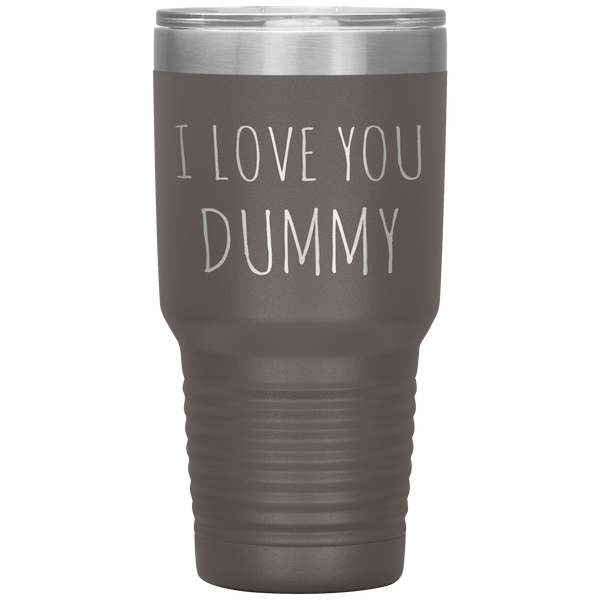 Funny Valentines Day Tumbler Gift for Boyfriend Husband I Love You Dummy Travel Coffee Cup 30oz BPA Free