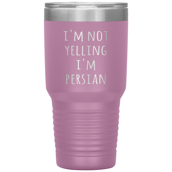 Iran Tumbler I'm Not Yelling I'm Persian Funny Persia Gift Travel Coffee Cup 30oz BPA Free