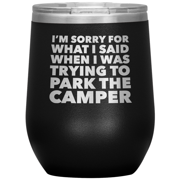 Camper Gifts Funny Camping Wine Tumbler for a RV Owner Stemless Insulated Hot Cold BPA Free 12oz Travel Sippy Cup