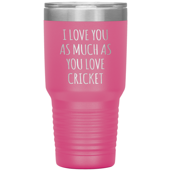 Cricket Husband Tumbler I Love You As Much As You Love Cricket Travel Coffee Cup 30oz BPA Free