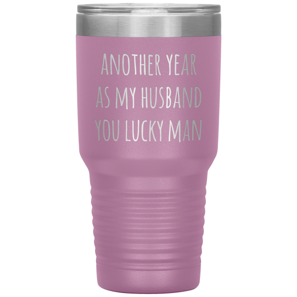 Another Year As My Husband You Lucky Man Tumbler Travel Coffee Cup 30oz BPA Free