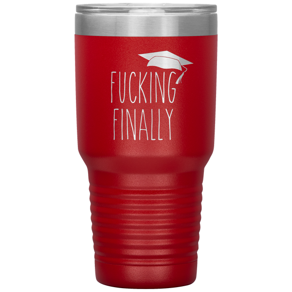 Fucking Finally Graduating Mug Class of 2021 Tumbler Travel Coffee Cup 30oz BPA Free